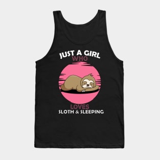 Just a Girl Who Loves sloth and sleeping Tank Top